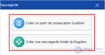 créer un point de restauration du système et une sauvegarde totale du registre